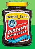 Mental Floss Presents Instant Knowledge
