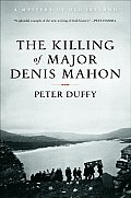 Killing of Major Denis Mahon A Mystery of Old Ireland