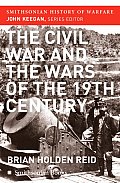 Civil War & the Wars of the Nineteenth Century