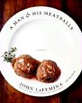 Man & His Meatballs The Hilarious But True Story of a Self Taught Chef & Restaurateur
