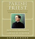 Parish Priest CD: Father Michael McGivney and American Catholicism