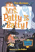 My Weird School 13 Mrs Patty Is Batty
