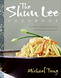 Shun Lee Cookbook Recipes from a Chinese Restaurant Dynasty