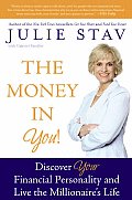 The Money in You!: Discover Your Financial Personality and Live the Millionaire's Life