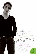 Wasted A Memoir Of Anorexia & Bulimia