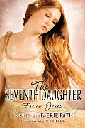 The Faerie Path #3: The Seventh Daughter