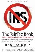 FairTax Book Saying Goodbye to the Income Tax & the IRS