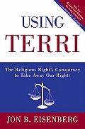 Using Terri The Religious Rights Conspir