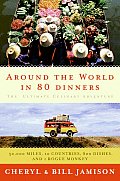 Around the World in 80 Dinners The Ultimate Culinary Adventure