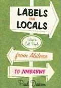 Labels for Locals What to Call People from Abilene to Zimbabwe