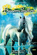 Phantom Stallion Wild Horse Island 08 Water Lily