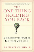 One Thing Holding You Back Unleashing the Power of Emotional Connection