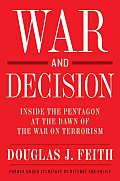 War & Decision Inside the Pentagon at the Dawn of the War on Terrorism