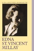 Collected Sonnets Of Edna St Vincent Millay