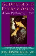 Goddesses In Everywoman A New Psychology