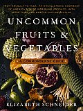 Uncommon Fruits & Vegetables A Commonsen