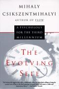 Evolving Self A Psychology for the Third Millennium