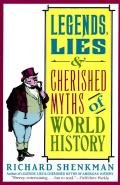 Legends Lies & Cherished Myths Of World
