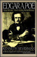 Edgar A Poe A Biography Mournful & Never Ending Remembrance