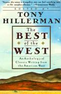 Best of the West Anthology of Classic Writing from the American West an