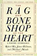 Rag & Bone Shop of the Heart A Poetry Anthology