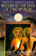 Woman At The Edge Of Two Worlds The Spiritual Journey Through Menopause
