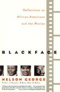 Blackface Reflections On African Americans & the Movies