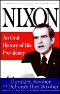 Nixon An Oral History Of His Presidency