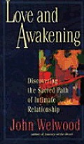 Love & Awakening Discovering The Sacred
