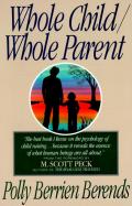 Whole Child Whole Parent 4th Edition