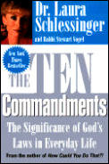 The Ten Commandments: The Significance of God's Laws in Everyday Life