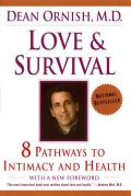 Love & Survival The Scientific Basis for the Healing Power of Intimacy