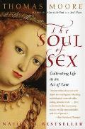 Soul of Sex Cultivating Life as an Act of Love