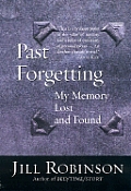 Past Forgetting: My Memory Lost and Found