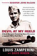 Devil at My Heels A Heroic Olympians Astonishing Story of Survival as a Japanese POW in World War II