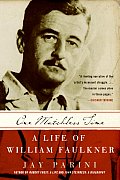 One Matchless Time: A Life of William Faulkner