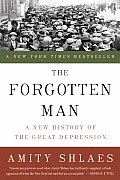 Forgotten Man A New History of the Great Depression