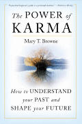 Power of Karma How to Understand Your Past & Shape Your Future