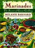 Marinades: Secrets of Great Grilling, the