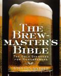 Brewmasters Bible the Gold Standard for Homebrewers