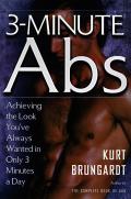 3 Minute ABS Achieving the Look Youve Always Wanted in Only 3 Minutes a Day