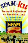 Spam Ku Tranquil Reflections On Luncheon