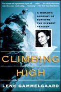 Climbing High A Womans Account of Surviving the Everest Tragedy