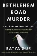 Bethlehem Road Murder A Michael Ohayon Mystery