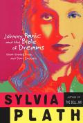 Johnny Panic & the Bible of Dreams Short Stories Prose & Diary Excerpts