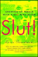 Slut Growing Up Female with a Bad Reputation