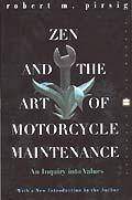 Zen & The Art Of Motorcycle Maintenance An Inquiry Into Values