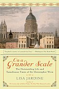 On A Grander Scale Christopher Wren