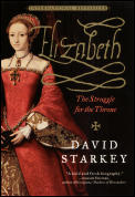 Elizabeth The Struggle For The Throne