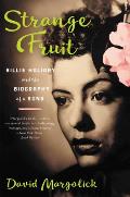 Strange Fruit The Biography Of A Song
